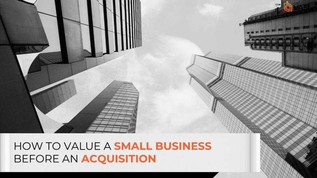 how to value a small business before an acquisition