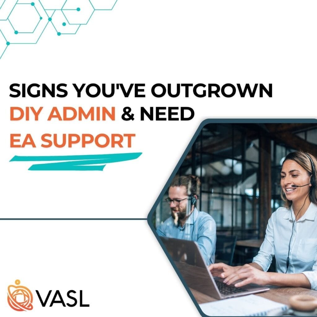 Outgrown DIY Admin? 9 Clear Signs You Need EA Support Now