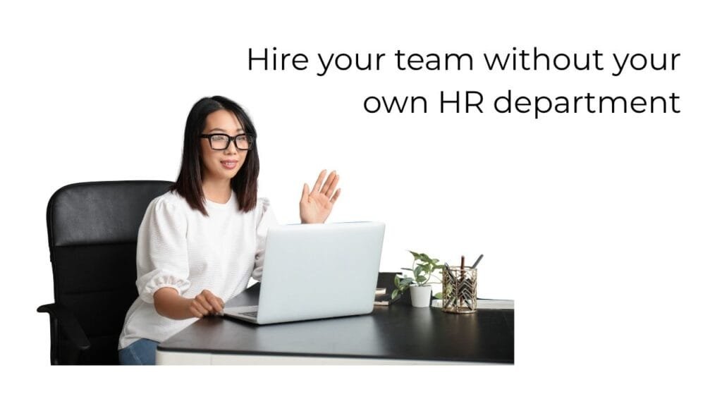 How to hire without an in-house HR team - small business recruitment strategy