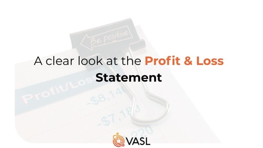 Clear look at the profit and loss statement
